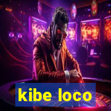 kibe loco